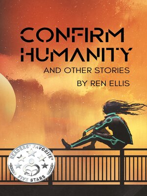 cover image of Confirm Humanity and Other Stories